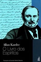 O Livro dos Espiritos: Contém Os Principios da Doutrina Espirita