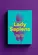 Lady Sapiens: Como as Mulheres Inventaram o Mundo