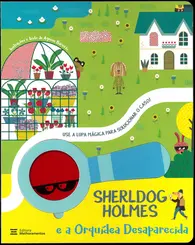 Sherldog Holmes e a Orquídea Desaparecida