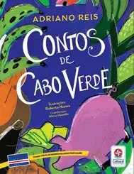 Contos de Cabo Verde ( Coleção Volta ao Mundo Falando Português )