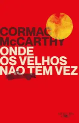 Onde os Velhos não têm Vez ( Nova Edição )