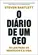 O Diário de um CEO: 33 Leis para os Negócios e a Vida