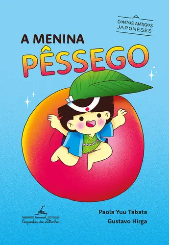 A Menina Pêssego: Contos Antigos Japoneses