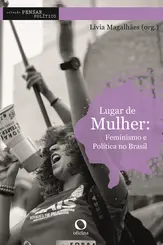 Lugar de Mulher: Feminismo e Política no Brasil