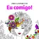 Eu Comigo! Livro para Colorir