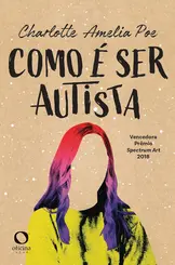 Como é ser Autista