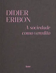 A Sociedade como Veredito
