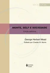 Mente, Self e Sociedade ( Edição Definitiva )
