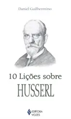 10 Lições Sobre Husserl
