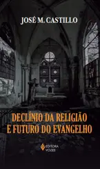 Declínio da Religião e Futuro do Evangelho