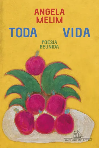 Toda Vida: Poesia Reunida