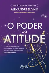O Poder da Atitude ( Edição Revista e Ampliada )