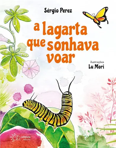 A Lagarta que Sonhava Voar