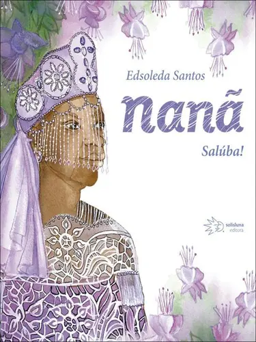 Nanã: Salúba!
