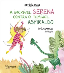 A Incrível Serena Contra o Temivel Aspiraldo