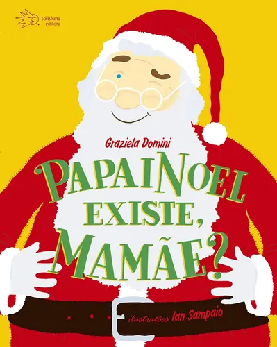 PAPAI NOEL EXISTE, MAMÃE?