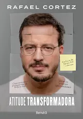 Atitude Transformadora: Como Assumir o Protagonismo da Própria Vida