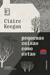 Pequenas Coisas como Estas