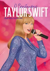 O Fenômeno Taylor Swift