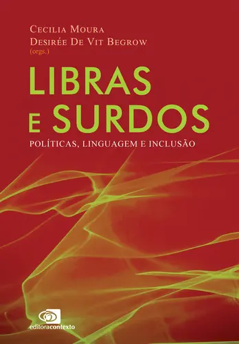 Libras e Surdos Políticas, Linguagem e Inclusão
