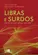 Libras e Surdos Políticas, Linguagem e Inclusão