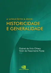 A Linguística hoje historicidade e generalidade