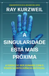 A Singularidade está mais Próxima