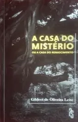 A Casa do Mistério ou a Casa do Renascimento