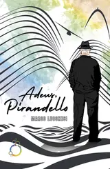 Adeus, Pirandello