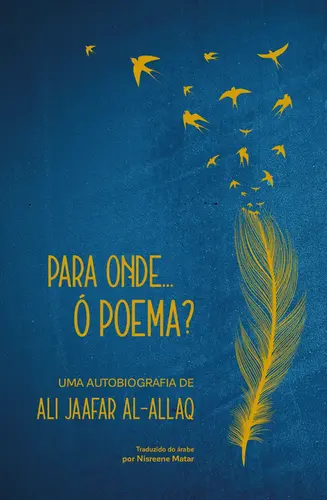 Para Onde... ó Poema? Uma Autobiografia