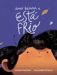Quero Brincar e Está Frio