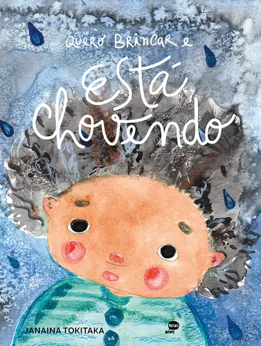 Quero Brincar e está Chovendo