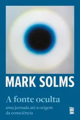 A Fonte Oculta: Uma Jornada até a Origem da Consciência