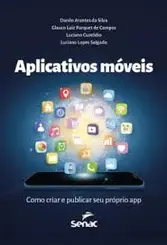 Aplicativos Móveis: Como Criar e Publicar seu Próprio App
