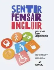 Sentir, Pensar, Incluir: Pessoas com Deficiência