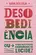 Desobediência ( ou o que no Futuro Chamaremos de Lucidez )