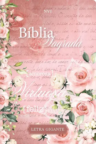 Bíblia Sagrada Nvi Letra Gigante ( Mulher Virtuosa )