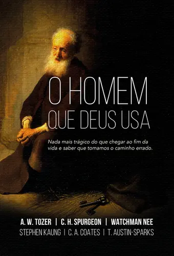 O Homem que Deus usa