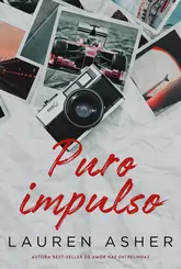 Puro impulso: Um romance proibido para fãs de Fórmula 1...