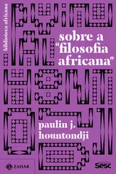 Sobre a Filosofia Africana: Crítica da Etnofilosofia