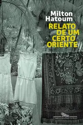 Relato de um Certo Oriente (Nova Edição)