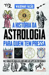 A História da Astrologia para quem tem Pressa