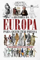 A História da Europa para quem tem Pressa