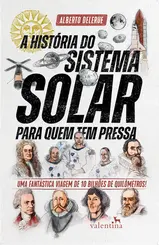 A História do Sistema Solar para quem tem Pressa