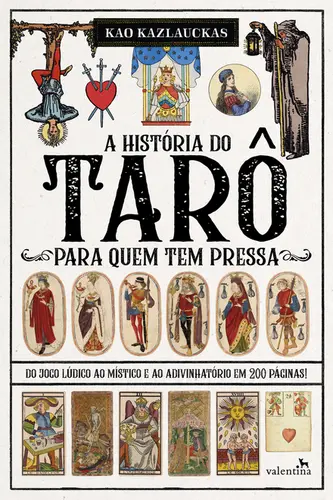A História do Tarô para quem tem Pressa