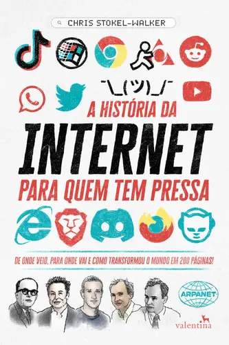 A História da Internet para quem tem Pressa