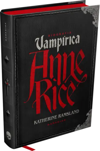 Anne Rice: Biografia Vampírica
