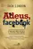 ADEUS, FACEBOOK: O MUNDO PÓS-DIGITAL