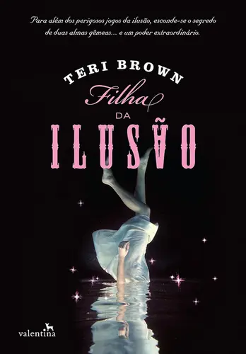 FILHA DA ILUSÃO (HERDEIROS DA MAGIA 1)