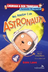 MEU HAMSTER É UM ASTRONAUTA: PERDIDOS NO ESPAÇO (CHEIROSO & BEN TRAVESSO 2)